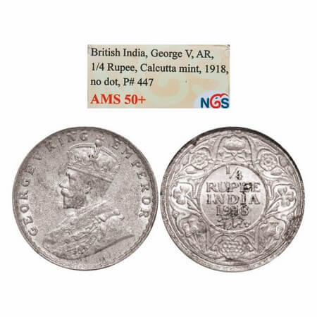 George V, Silver, 1/4 Rupee, 1918, Calcutta Mint, No dot. GK 1091. NGS Slabbed AMS 50+. Sc