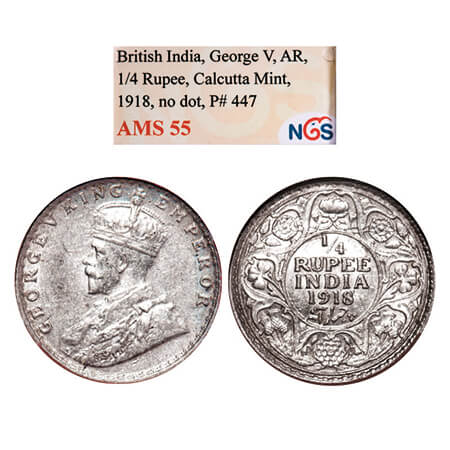 George V, Silver, 1/4 Rupee, 1918, Calcutta Mint, No dot. GK 1091. NGS Slabbed AMS 55. Sca