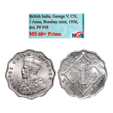 George V, Copper-nickel, 1 Anna, 1936, Bombay Mint, Dot (Small dot). GK 1168. NGS Slabbed 