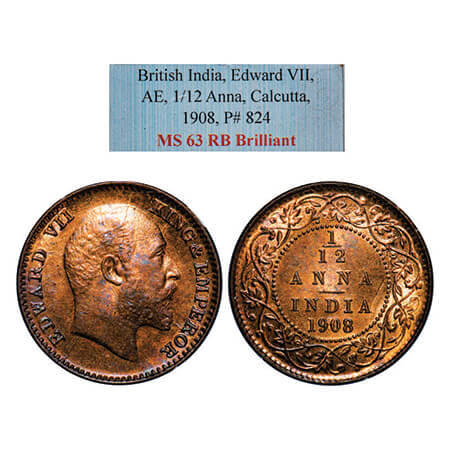 Edward VII, Bronze, 1/12 Anna, 1908, Calcutta Mint, No mint mark. GK 1018. NGS Slabbed MS 
