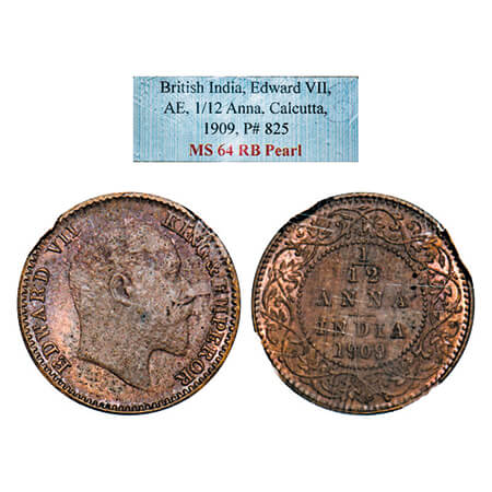 Edward VII, Bronze, 1/12 Anna, 1909, Calcutta Mint, No mint mark. GK 1019. NGS Slabbed MS 