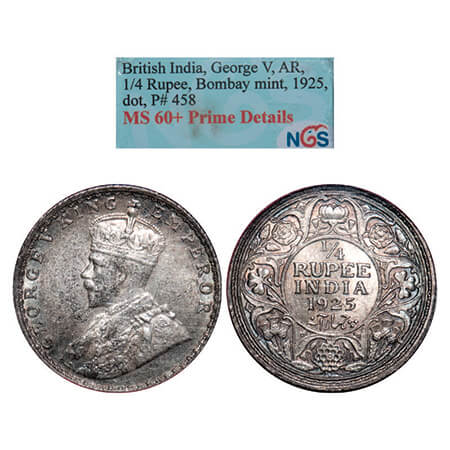 George V, Silver, 1/4 Rupee, 1925, Bombay Mint, Dot. GK1093. NGS Slabbed MS 60+ Prime Deta