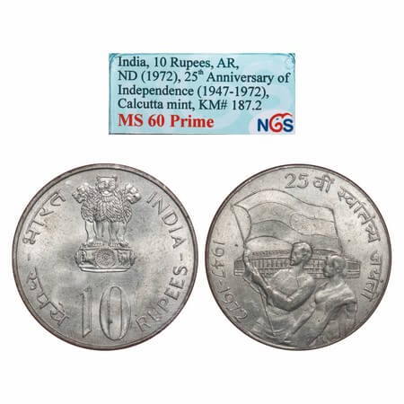 10 Rupees, Silver (50 %), 1972, 25th Anniversary of Independence, Calcutta Mint. NGS grade