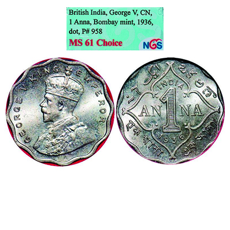 George V, Copper-Nickel, 1 Anna, 1936, Bombay Mint, Dot, Small dot. GK 1168. NGS Slabbed M